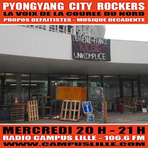 Flyer du Pyongyang City Rockers #454, 7 octobre 2026. 
Photo de l'entrée du "learning centre" de la cité scientifique à Villeneuve d'Ascq, des malandrins estudiantins ont bloqué l'entrée avec des palettes, des barrières et des trucs. Sur la barricade, une pancarte "Aucune retenue, Nuñez ?". Au-dessus, une banderole "Bienvenue en France *raciste*, univ. complice".