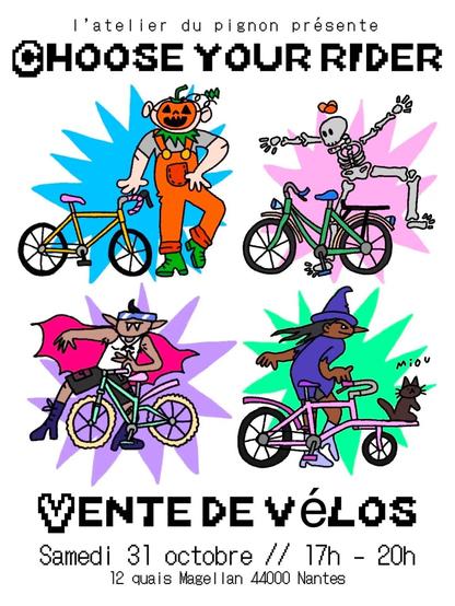 Vente de vélos a l"Atelier du Pignon le Samedi 31 octobre 2026 de 17h à 20h.
Visuel intitulé "Choose your rider" dans un style bande dessinée composé de quatre personnages déguisés pour Halloween équipés de vélos trop stylés.