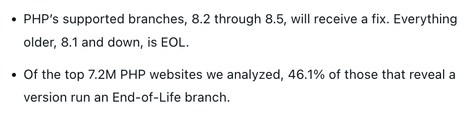 From https://www.melurna.com/blog/php2shell-php-vulnerability-cve-2026-109618/

* PHP’s supported branches, 8.2 through 8.5, will receive a fix. Everything older, 8.1 and down, is EOL.

* Of the top 7.2M PHP websites we analyzed, 46.1% of those that reveal a version run an End-of-Life branch.