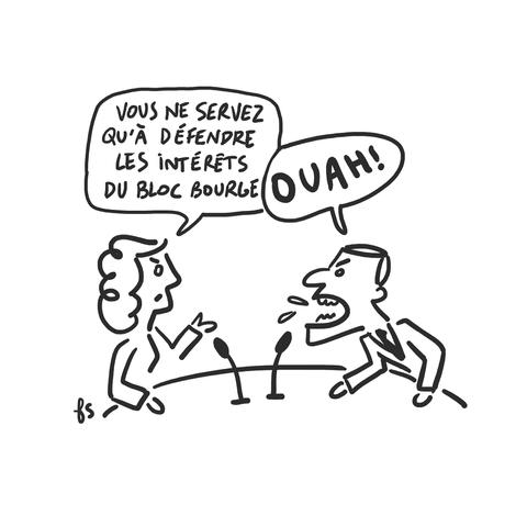 Dessin : un plateau télé.
Une femme dit : "Vous ne servez qu'à défendre les intérêts du bloc bourge…" "Ouah !" fait l'homme en face d'elle, bouche ouverte montrant les dents.