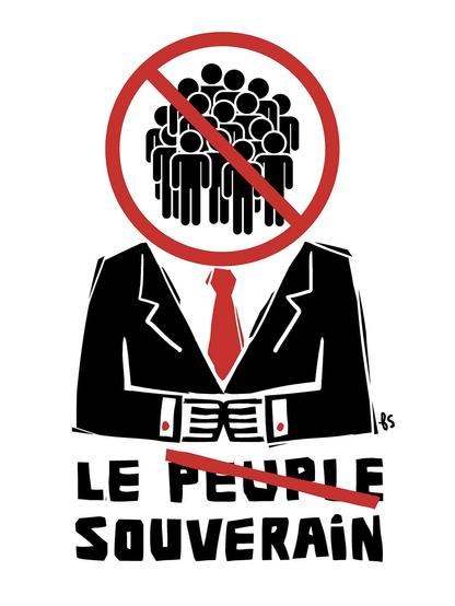 Affiche.
Un personnage en buste en costume noir et cravate rouge, dont la tête est un panneau "rassemblement interdit" (pictos personnages avec une barre rouge). En texte : "Le peuple souverain". Mais le mot "peuple" est barré en rouge.