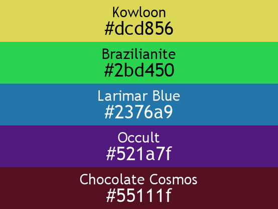 a block of five horizontal color swatches in Kowloon (#dcd856), Brazilianite (#2bd450), Larimar Blue (#2376a9), Occult (#521a7f), and Chocolate Cosmos (#55111f).