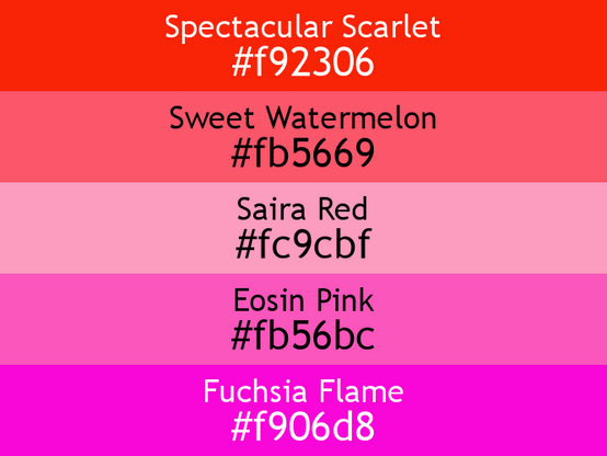 a block of five horizontal color swatches in Spectacular Scarlet (#f92306), Sweet Watermelon (#fb5669), Saira Red (#fc9cbf), Eosin Pink (#fb56bc), and Fuchsia Flame (#f906d8).