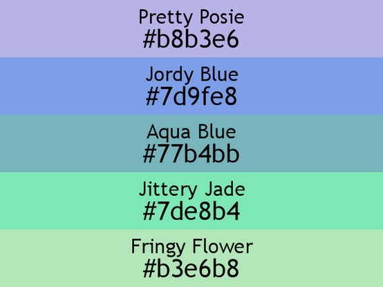 a block of five horizontal color swatches in Pretty Posie (#b8b3e6), Jordy Blue (#7d9fe8), Aqua Blue (#77b4bb), Jittery Jade (#7de8b4), and Fringy Flower (#b3e6b8).