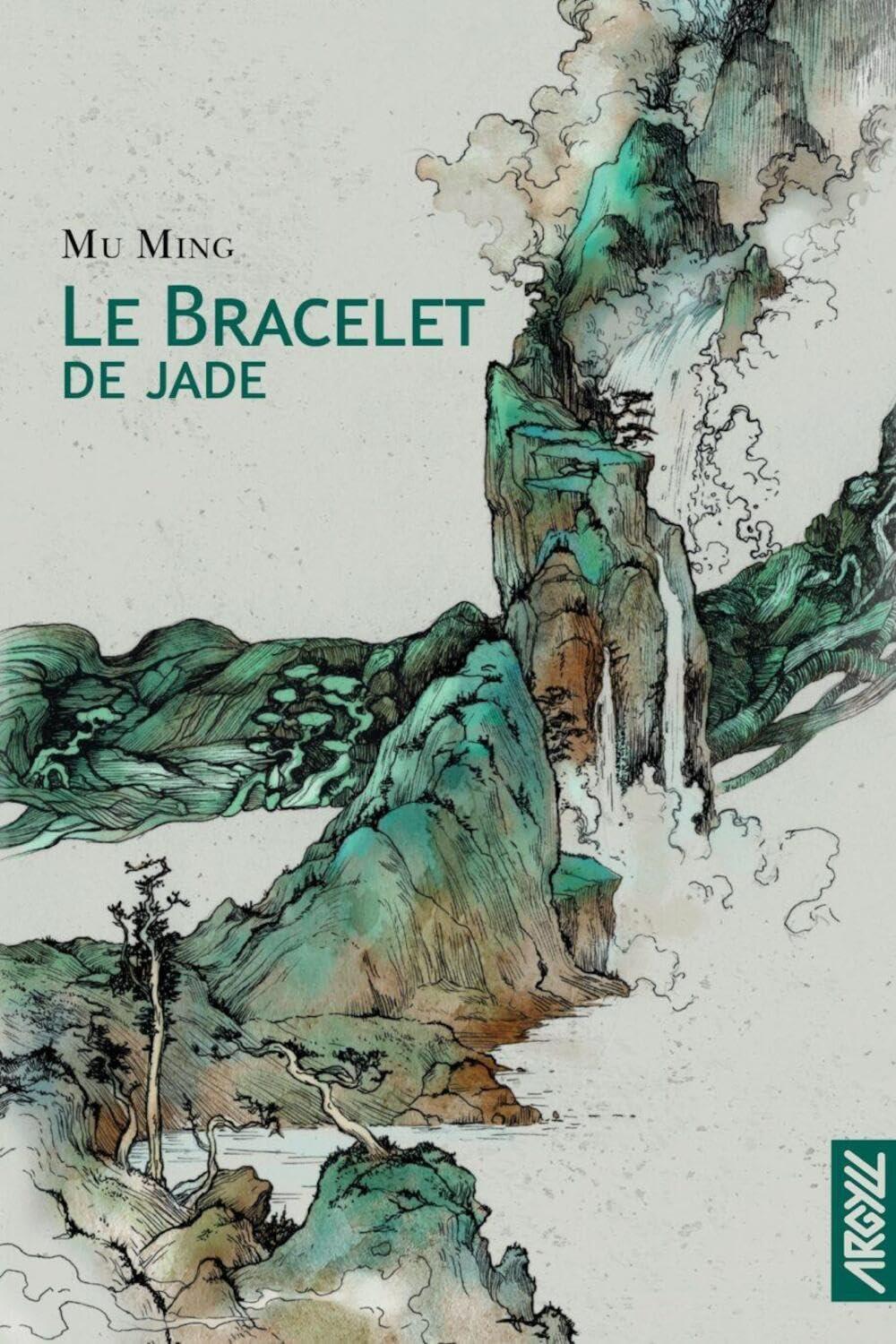 Couverture du livre "Le bracelet de jade" de Mu Ming : illustration d'un paysage de falaises verdoyantes et de cascades